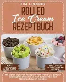 Lindner |  Rolled Ice Cream Rezeptbuch | eBook | Sack Fachmedien