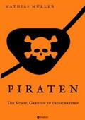 Müller |  Piraten - Die Kunst, Grenzen zu überschreiten | Buch |  Sack Fachmedien