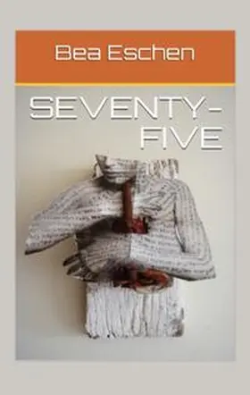 Eschen | Seventy-Five | Buch | 978-3-347-99020-3 | www.sack.de