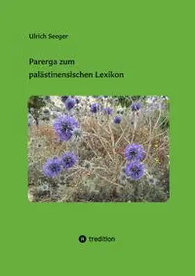 Seeger |  Parerga zum palästinensischen Lexikon | Buch |  Sack Fachmedien