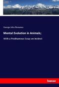 Romanes |  Mental Evolution in Animals; | Buch |  Sack Fachmedien