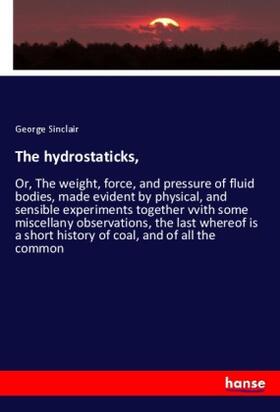 Sinclair |  The hydrostaticks, | Buch |  Sack Fachmedien