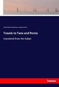 Thomas / Barbaro / Contarini |  Travels to Tana and Persia | Buch |  Sack Fachmedien