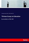 Cookson / Cotterill / Field |  Thirteen Essays on Education | Buch |  Sack Fachmedien