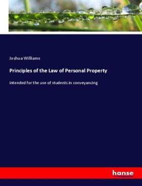 Williams |  Principles of the Law of Personal Property | Buch |  Sack Fachmedien
