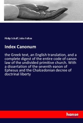Schaff / Fulton |  Index Canonum | Buch |  Sack Fachmedien