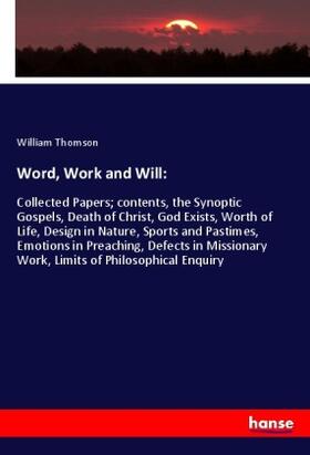 Thomson | Word, Work and Will: | Buch | 978-3-348-02773-1 | sack.de