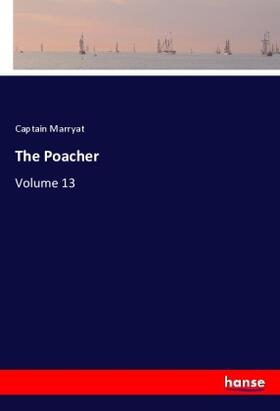Marryat |  The Poacher | Buch |  Sack Fachmedien
