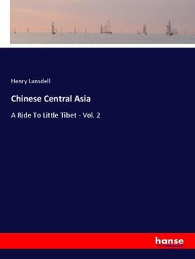 Lansdell |  Chinese Central Asia | Buch |  Sack Fachmedien