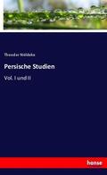 Nöldeke |  Persische Studien | Buch |  Sack Fachmedien