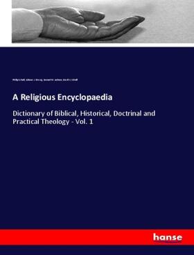 Schaff / Herzog / Jackson |  A Religious Encyclopaedia | Buch |  Sack Fachmedien