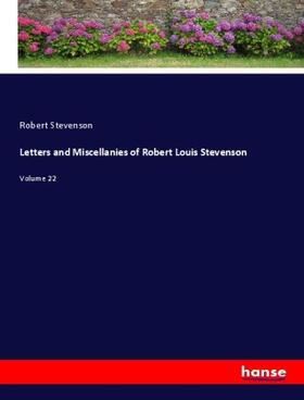 Stevenson |  Letters and Miscellanies of Robert Louis Stevenson | Buch |  Sack Fachmedien