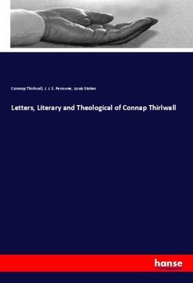 Thirlwall / Perowne / Stokes |  Letters, Literary and Theological of Connap Thirlwall | Buch |  Sack Fachmedien