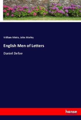 Minto / Morley |  English Men of Letters | Buch |  Sack Fachmedien