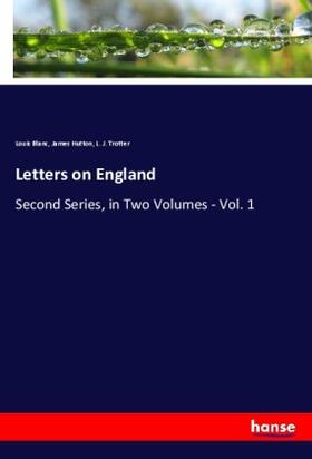 Blanc / Hutton / Trotter |  Letters on England | Buch |  Sack Fachmedien
