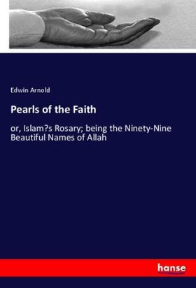Arnold |  Pearls of the Faith | Buch |  Sack Fachmedien