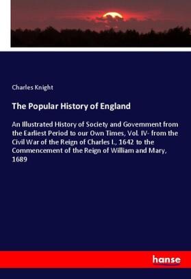 Knight |  The Popular History of England | Buch |  Sack Fachmedien