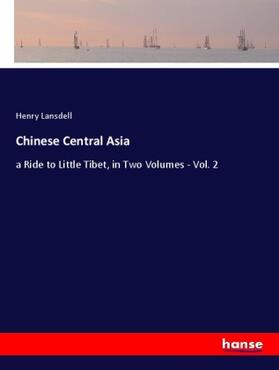 Lansdell |  Chinese Central Asia | Buch |  Sack Fachmedien