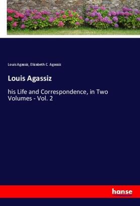 Agassiz |  Louis Agassiz | Buch |  Sack Fachmedien