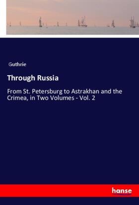 Guthrie |  Through Russia | Buch |  Sack Fachmedien