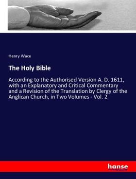 Wace |  The Holy Bible | Buch |  Sack Fachmedien