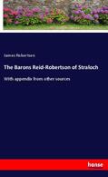 Robertson |  The Barons Reid-Robertson of Straloch | Buch |  Sack Fachmedien