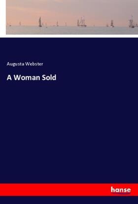 Webster |  A Woman Sold | Buch |  Sack Fachmedien
