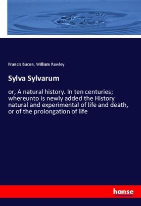 Bacon / Rawley | Sylva Sylvarum | Buch | 978-3-348-05144-6 | sack.de