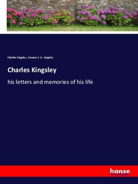 Kingsley |  Charles Kingsley | Buch |  Sack Fachmedien