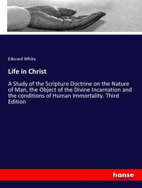 White |  Life in Christ | Buch |  Sack Fachmedien