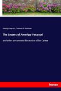 Vespucci / Markham |  The Letters of Amerigo Vespucci | Buch |  Sack Fachmedien