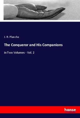 Planche |  The Conqueror and His Companions | Buch |  Sack Fachmedien