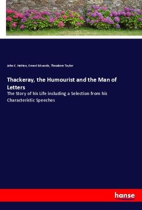 Hotten / Edwards / Taylor |  Thackeray, the Humourist and the Man of Letters | Buch |  Sack Fachmedien
