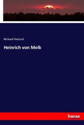 Heinzel |  Heinrich von Melk | Buch |  Sack Fachmedien