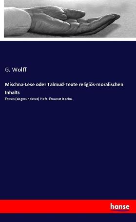 Wolff |  Mischna-Lese oder Talmud-Texte religiös-moralischen Inhalts | Buch |  Sack Fachmedien