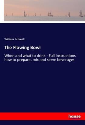 Schmidt |  The Flowing Bowl | Buch |  Sack Fachmedien