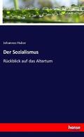 Huber |  Der Sozialismus | Buch |  Sack Fachmedien