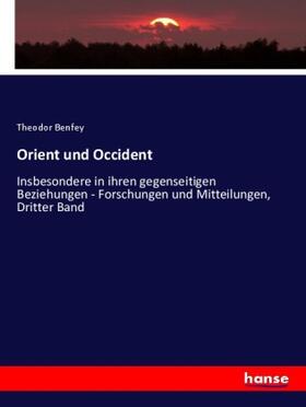 Benfey |  Orient und Occident | Buch |  Sack Fachmedien