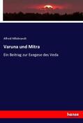 Hillebrandt |  Varuna und Mitra | Buch |  Sack Fachmedien