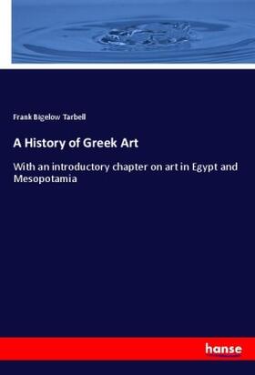 Tarbell |  A History of Greek Art | Buch |  Sack Fachmedien