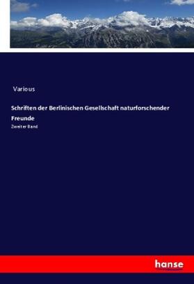 Various |  Schriften der Berlinischen Gesellschaft naturforschender Freunde | Buch |  Sack Fachmedien
