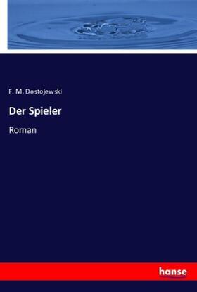 Dostojewski |  Der Spieler | Buch |  Sack Fachmedien