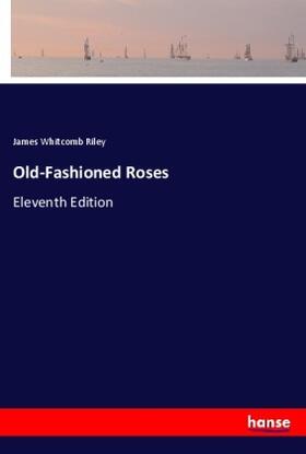 Riley |  Old-Fashioned Roses | Buch |  Sack Fachmedien
