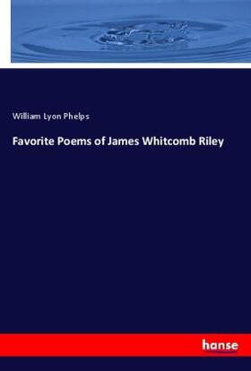 Phelps |  Favorite Poems of James Whitcomb Riley | Buch |  Sack Fachmedien