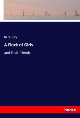 Perry |  A Flock of Girls | Buch |  Sack Fachmedien