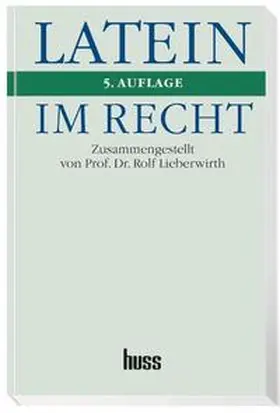 Lieberwirth |  Latein im Recht | Buch |  Sack Fachmedien