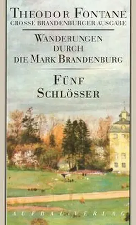 Fontane / Mingau / Erler |  Wanderungen durch die Mark Brandenburg 5 | Buch |  Sack Fachmedien
