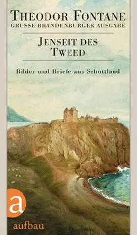 Fontane / Ermisch / Erler |  Jenseit des Tweed | Buch |  Sack Fachmedien