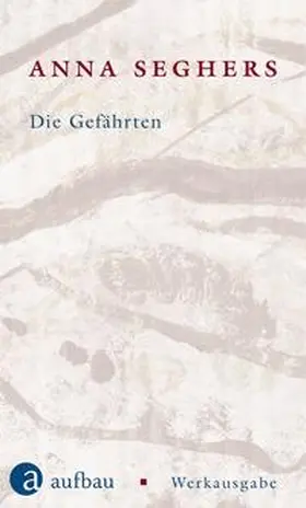 Seghers |  Die Gefährten | Buch |  Sack Fachmedien