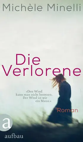 Minelli |  Die Verlorene | Buch |  Sack Fachmedien